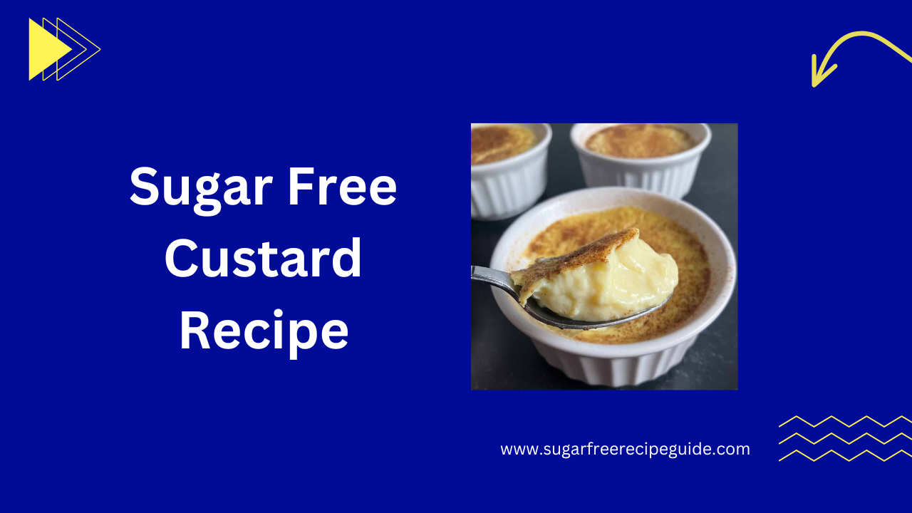 Sugar Free Custard Recipe